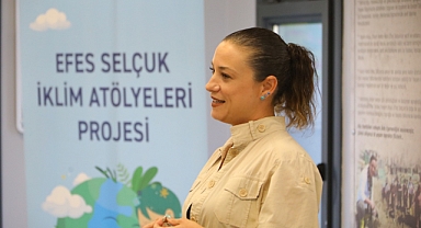 EFES SELÇUKLU ÇOCUKLAR İKLİM ATÖLYELERİ İLE DOĞAYI KURTARACAK