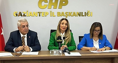 Nazlıaka, “Gaziantep Büyükşehir Belediye Başkanı Fatma Şahin, bu kenti durarak ve susarak yönetiyor.