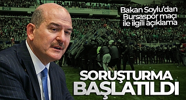 Bakan Soylu: 'Bursa’daki futbol müsabakasında, futbol seyrinin dışındaki görseller kabul edilemez'