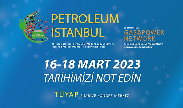 Enerji Sektörünün Dev Buluşması  Petroleum Istanbul İçin Geri Sayım Başladı