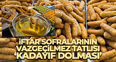 Erzurum’da iftar sofralarının vazgeçilmez tatlısı ‘kadayıf dolması’