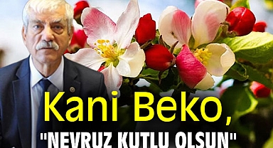 Eşitlik, Özgürlük, Kardeşlik ve Barış Köprüsü Nevruz Kutlu Olsun!