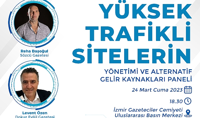 İnternet haber sitelerinin geleceği ve sitelerin bağımsız gelir kaynakları modelleri, İzmir Gazeteciler Cemiyeti Uluslararası Basın Merkezi’nde masaya yatırılıyor.