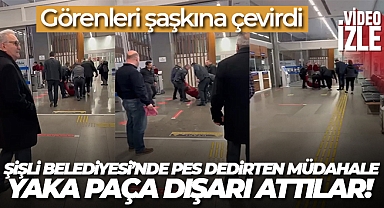 Şişli Belediyesi’nde skandal görüntüler: Temizlik işçisini yaka paça dışarı attılar