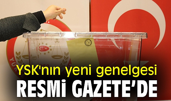 YSK'nın yeni genelgesi Resmi Gazete’de.