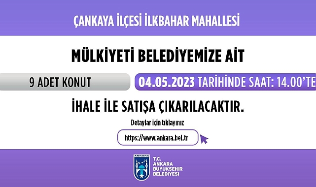 ANKARA BÜYÜKŞEHİR BELEDİYESİ 9 TAŞINMAZINI İHALE İLE SATIŞA ÇIKARIYOR