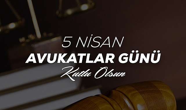 Avukatlar Günü Kutlu Olsun!