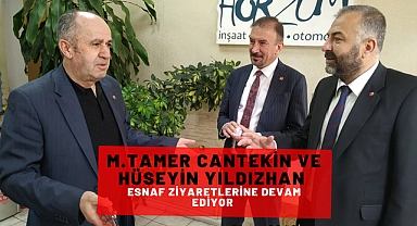 CHP Isparta Milletvekil Adayları M. Tamer Cantekin ve Hüseyin Yıldızhan esnaf ziyaretlerine devam ediyor