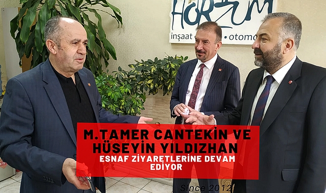 CHP Isparta Milletvekil Adayları M. Tamer Cantekin ve Hüseyin Yıldızhan esnaf ziyaretlerine devam ediyor