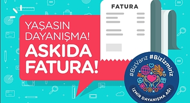 Depremzedeler için Askıda Fatura uygulaması başladı