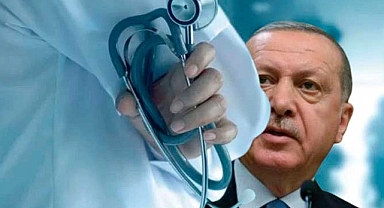 ERDOĞAN 'GİDERLERSE GİTSİNLER' DEDİĞİ DOKTORLARI GERİ ÇAĞIRDI