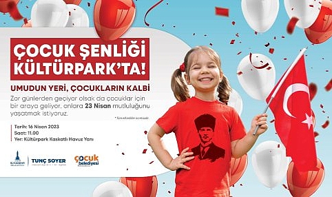 Haydi İzmirli çocuklar! 23 Nisan kutlamaları kentin her yerinde!