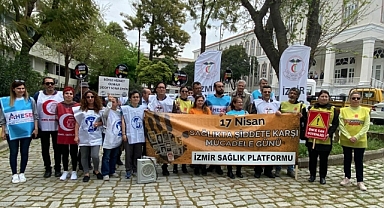 İZMİR'DE SAĞLIK ÇALIŞANLARINDAN ŞİDDET PROTESTOSU: ''İKİ ELİMİZ YAKANIZDA''