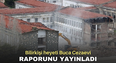 Bilirkişi heyeti Buca Ceza Evi raporunu yayınladı