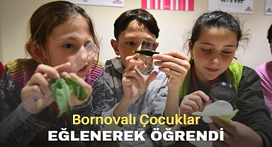 Bornovalı çocuklar eğlenerek öğrendi