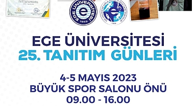 Ege Üniversitesi 25.Tanıtım Günleri yarın başlıyor