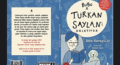 Esra Karagülle’nin “BUBU TÜRKAN SAYLAN’I ANLATIYOR” adlı kitabı raflarda