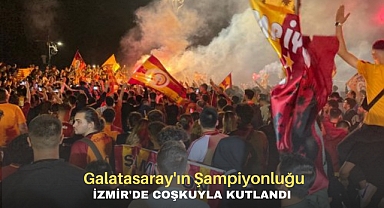 Galatasaray Şampiyonluğu İzmir'de Coşkuyla Kutlandı
