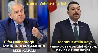 İzmir'in Vekilleri Atıştı