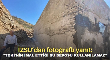 İZSU’dan fotoğraflı yanıt: “TOKİ’nin imal ettiği su deposu kullanılamaz”
