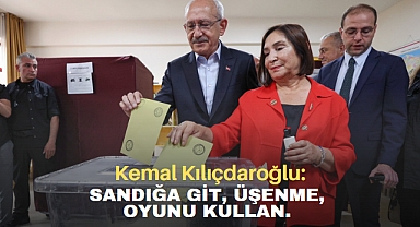 Kemal Kılıçdaroğlu: Sandığa git, üşenme, oyunu kullan.
