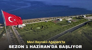 Mavi Bayraklı Ağapark'ta Sezon 1 Haziran'da Başlıyor