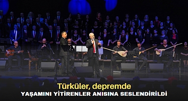 Türküler, depremde yaşamını yitirenler anısına seslendirildi