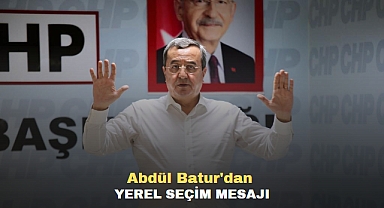 Abdül Batur'dan Yerel Seçim Mesajı