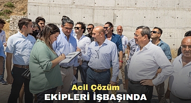 Acil Çözüm Ekipleri İş Başında