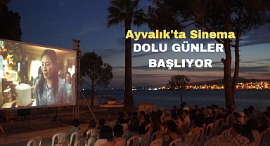 Ayvalık'ta Sinema Dolu Günler Başlıyor