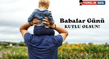 Babalar Günü Kutlu Olsun!