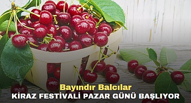 Bayındır Balcılar Kiraz Festivali Pazar Günü Başlıyor