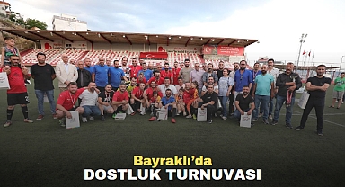 Bayraklı’da dostluk turnuvası