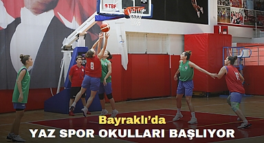 Bayraklı’da yaz spor okulları başlıyor