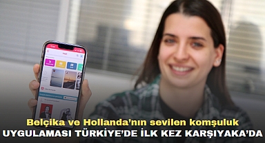 Belçika ve Hollanda’nın sevilen komşuluk uygulaması Türkiye’de ilk kez Karşıyaka’da