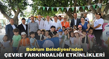 Bodrum Belediyesi'nden ÇEVRE FARKINDALIĞI ETKİNLİKLERİ