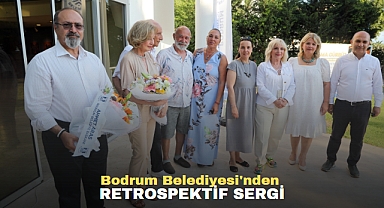 BODRUM BELEDİYESİ’NDEN RETROSPEKTİF SERGİ