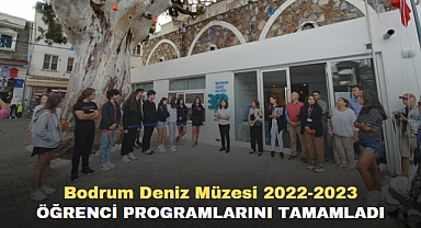 BODRUM DENİZ MÜZESİ 2022-2023 ÖĞRENCİ PROGRAMLARINI TAMAMLADI