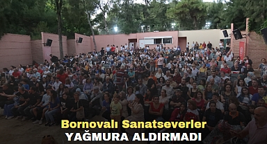 Bornovalı Sanatseverler yağmura aldırmadı