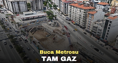 Buca Metrosu tam gaz