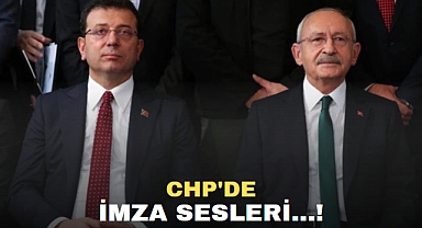 CHP'de İMZA SESLERİ
