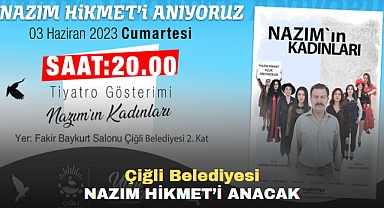 Çiğli Belediyesi Nazım Hikmet'i Anacak