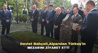 Devlet Bahçeli, Alparslan Türkeş'in mezarını ziyaret etti