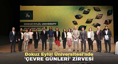 DOKUZ EYLÜL ÜNİVERSİTESİ'NDE 'ÇEVRE GÜNLERİ' ZİRVESİ