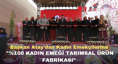 Efeler Belediye Başkanı Atay'dan Kadın Emekçilerine