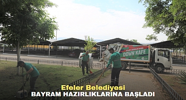Efeler Belediyesi Bayram Hazırlıklarına Başladı
