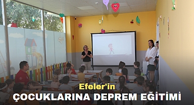 Efeler'in Çocuklarına Deprem Eğitimi
