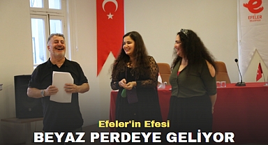Efeler'in Efesi Beyaz Perdeye Geliyor