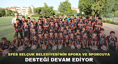 EFES SELÇUK BELEDİYESİ’NİN SPORA VE SPORCUYA DESTEĞİ DEVAM EDİYOR