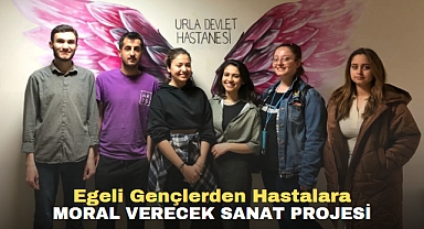 Egeli Gençlerden Hastalara Moral Verecek Sanat Projesi